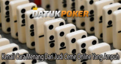 Kenali Cara Menang Dari Judi Ceme Online Yang Ampuh